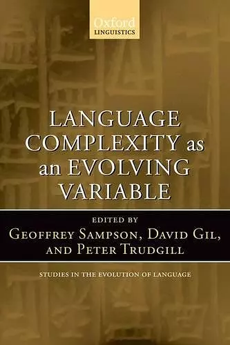 Language Complexity as an Evolving Variable cover