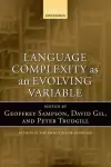 Language Complexity as an Evolving Variable cover