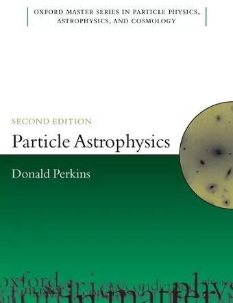 Particle Astrophysics, Second Edition cover