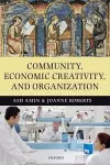 Community, Economic Creativity, and Organization cover