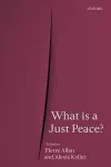 What is a Just Peace? cover