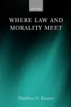 Where Law and Morality Meet cover