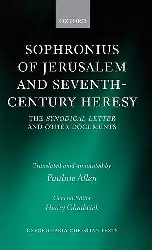 Sophronius of Jerusalem and Seventh-Century Heresy cover