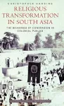 Religious Transformation in South Asia cover