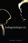 The Fragmenting Family cover