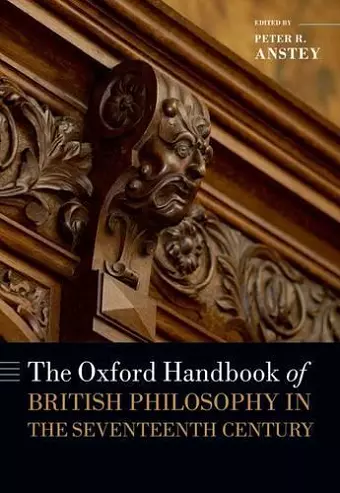 The Oxford Handbook of British Philosophy in the Seventeenth Century cover