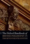 The Oxford Handbook of British Philosophy in the Seventeenth Century cover