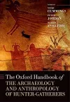 The Oxford Handbook of the Archaeology and Anthropology of Hunter-Gatherers cover