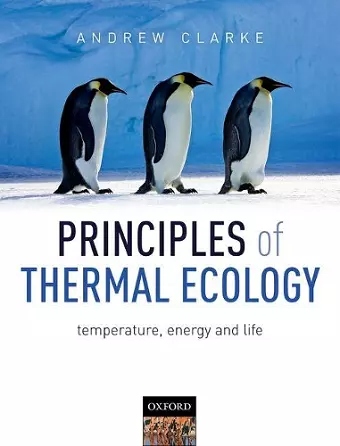 Principles of Thermal Ecology: Temperature, Energy and Life cover