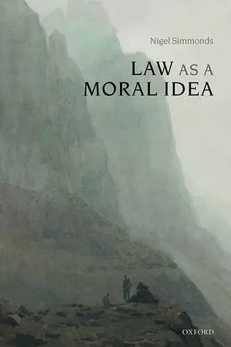 Law as a Moral Idea cover