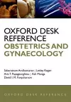 Oxford Desk Reference: Obstetrics and Gynaecology cover