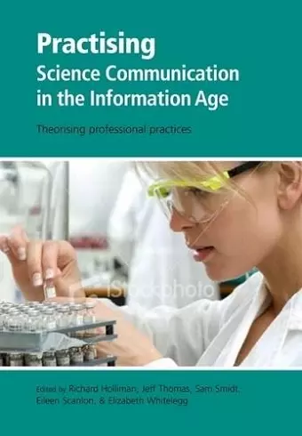 Practising Science Communication in the Information Age cover
