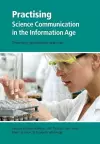 Practising Science Communication in the Information Age cover