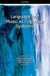 Language and Music as Cognitive Systems cover