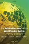 The Political Economy of the World Trading System cover