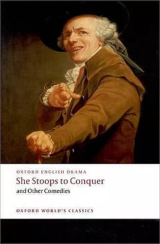 She Stoops to Conquer and Other Comedies cover