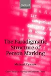 The Paradigmatic Structure of Person Marking cover