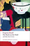 The Mark on the Wall and Other Short Fiction cover