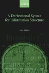 A Derivational Syntax for Information Structure cover