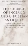 The Church of England and Christian Antiquity cover