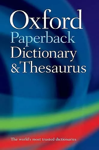 Oxford Paperback Dictionary & Thesaurus cover