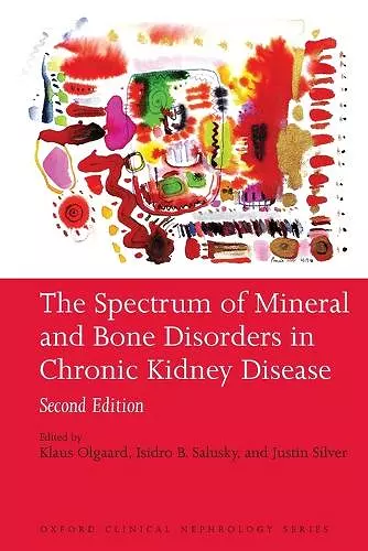 The Spectrum of Mineral and Bone Disorders in Chronic Kidney Disease cover