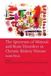 The Spectrum of Mineral and Bone Disorders in Chronic Kidney Disease cover