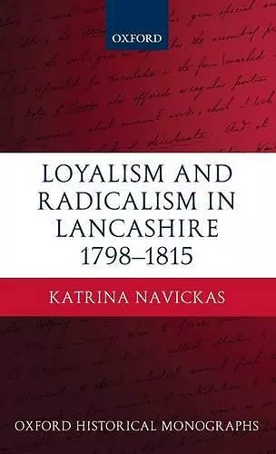 Loyalism and Radicalism in Lancashire, 1798-1815 cover