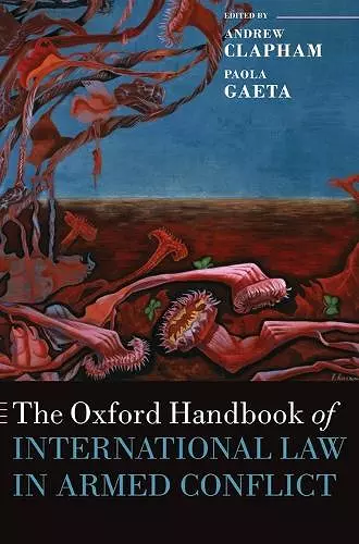 The Oxford Handbook of International Law in Armed Conflict cover