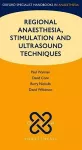 Regional Anaesthesia, Stimulation, and Ultrasound Techniques cover