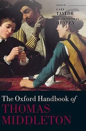 The Oxford Handbook of Thomas Middleton cover