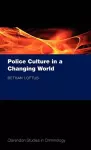 Police Culture in a Changing World cover