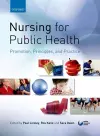 Nursing for Public Health: Promotion, Principles and Practice cover
