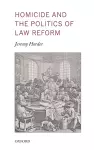 Homicide and the Politics of Law Reform cover