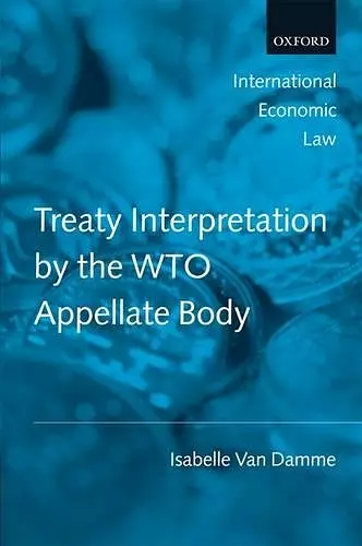 Treaty Interpretation by the WTO Appellate Body cover