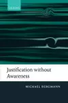 Justification without Awareness cover