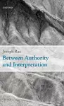 Between Authority and Interpretation cover