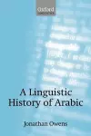 A Linguistic History of Arabic cover