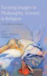 Turning Images in Philosophy, Science, and Religion cover