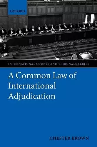 A Common Law of International Adjudication cover