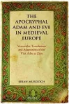 The Apocryphal Adam and Eve in Medieval Europe cover