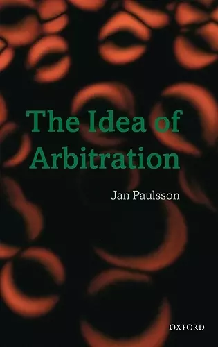 The Idea of Arbitration cover