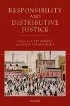 Responsibility and Distributive Justice cover