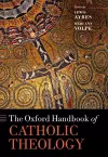 The Oxford Handbook of Catholic Theology cover