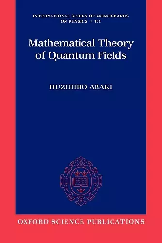 Mathematical Theory of Quantum Fields cover