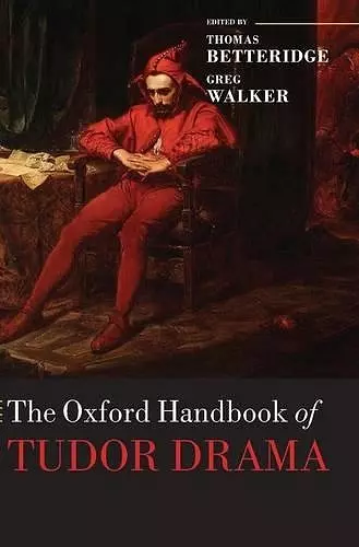 The Oxford Handbook of Tudor Drama cover