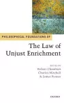 Philosophical Foundations of the Law of Unjust Enrichment cover