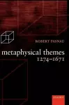 Metaphysical Themes 1274-1671 cover