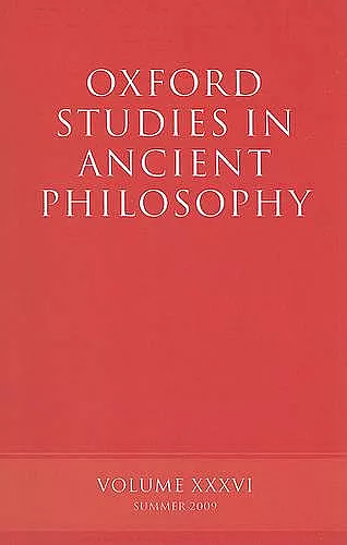 Oxford Studies in Ancient Philosophy, Volume XXXVI cover