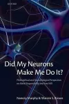 Did My Neurons Make Me Do It? cover